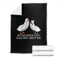 My Daughter And I Talk Shit About You Throw Blanket Funny Sarcastic Dad Father's Day