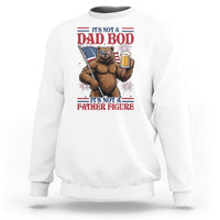 It's Not A Dad BOD It's A Father Figure Sweatshirt Dad Bear Drinking Beer 4th of July