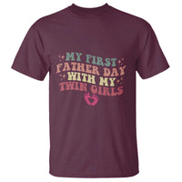 My First Fathers Day With Twin Girls T Shirt Funny New Dad Gift