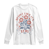 Resist Like its 1776 Long Sleeve Shirt Vintage Boho Floral Subtle 250th Anniversary