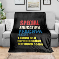 Special Education Teacher Definition Throw Blanket Funny Back to School