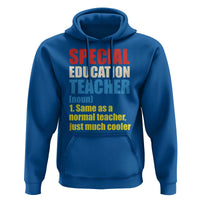 Special Education Teacher Definition Hoodie Funny Back to School