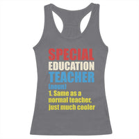 Special Education Teacher Definition Racerback Tank Top Funny Back to School