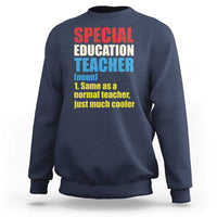 Special Education Teacher Definition Sweatshirt Funny Back to School