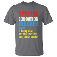 Special Education Teacher Definition T Shirt Funny Back to School