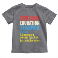 Special Education Teacher Definition Toddler T Shirt Funny Back to School