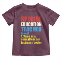 Special Education Teacher Definition Toddler T Shirt Funny Back to School
