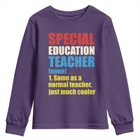 Special Education Teacher Definition Youth Sweatshirt Funny Back to School