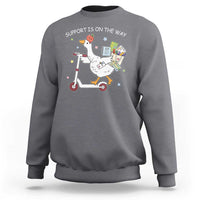 Special Education SPED Teacher Goose Scooter Sweatshirt Support Is On The Way