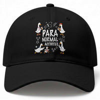 Silly Goose Para Normal Activities Baseball Cap Funny SPED Teachers Aide Para Normal Activities