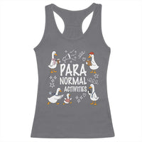 Silly Goose Para Normal Activities Racerback Tank Top Funny SPED Teachers Aide Para Normal Activities