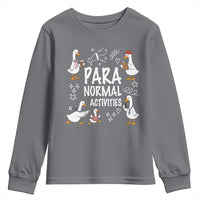 Silly Goose Para Normal Activities Youth Sweatshirt Funny SPED Teachers Aide Para Normal Activities