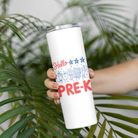 First Day of Pre-K Boys Girls Toddler Preschool Patriotic US Skinny Tumbler