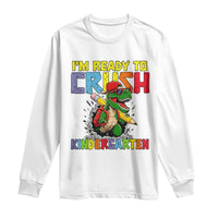 I'm Ready to Crush Pre-K Back to School T-Rex Dinosaur Long Sleeve Shirt