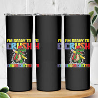 I'm Ready to Crush Pre-K Back to School T-Rex Dinosaur Skinny Tumbler