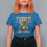 I'm Ready to Crush Pre-K Back to School T-Rex Dinosaur T Shirt For Women