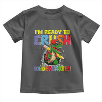 I'm Ready to Crush Pre-K Back to School T-Rex Dinosaur Toddler T Shirt