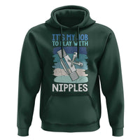 Funny Plumber Plumbing Hoodie It Is My Job To Play With Nipples - Wonder Print Shop