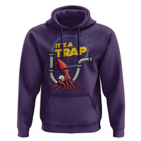 Funny Plumbing Plumber Hoodie It Is A Trap - Wonder Print Shop