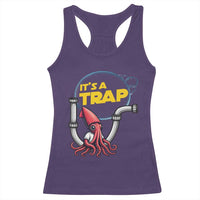 Funny Plumbing Plumber Racerback Tank Top It Is A Trap - Wonder Print Shop