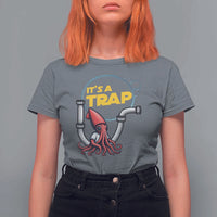 Funny Plumbing Plumber T Shirt For Women It Is A Trap - Wonder Print Shop