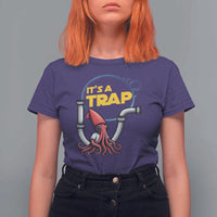 Funny Plumbing Plumber T Shirt For Women It Is A Trap - Wonder Print Shop