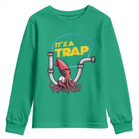 Funny Plumbing Plumber Youth Sweatshirt It Is A Trap - Wonder Print Shop