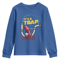 Funny Plumbing Plumber Youth Sweatshirt It Is A Trap - Wonder Print Shop