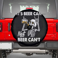 Funny Skeleton Beer Spare Tire Cover It Is Beer Can Not Beer Can Not - Wonder Print Shop