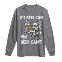 Funny Skeleton Beer Long Sleeve Shirt It Is Beer Can Not Beer Can Not - Wonder Print Shop
