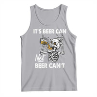 Funny Skeleton Beer Tank Top It Is Beer Can Not Beer Can Not - Wonder Print Shop
