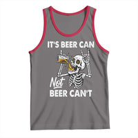 Funny Skeleton Beer Tank Top It Is Beer Can Not Beer Can Not - Wonder Print Shop