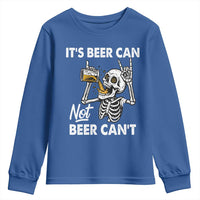 Funny Skeleton Beer Youth Sweatshirt It Is Beer Can Not Beer Can Not - Wonder Print Shop