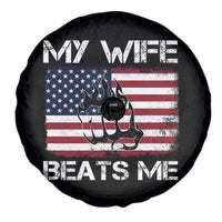 Funny Husband Sarcastic Spare Tire Cover American Flag My Wife Beats Me - Wonder Print Shop