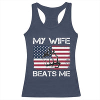 Funny Husband Sarcastic Racerback Tank Top American Flag My Wife Beats Me - Wonder Print Shop