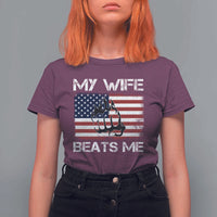 Funny Husband Sarcastic T Shirt For Women American Flag My Wife Beats Me - Wonder Print Shop