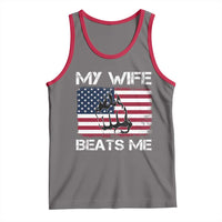 Funny Husband Sarcastic Tank Top American Flag My Wife Beats Me - Wonder Print Shop