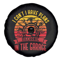 Funny Car Mechanic Spare Tire Cover I Cant I Have Plans In The Garage - Wonder Print Shop