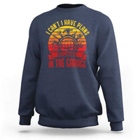 Funny Car Mechanic Sweatshirt I Cant I Have Plans In The Garage - Wonder Print Shop