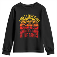 Funny Car Mechanic Youth Sweatshirt I Cant I Have Plans In The Garage - Wonder Print Shop
