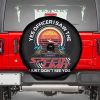 Funny Car Mechanic Spare Tire Cover Yes Officer I Saw The Speed Limit I Just Did Not See You - Wonder Print Shop