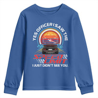 Funny Car Mechanic Youth Sweatshirt Yes Officer I Saw The Speed Limit I Just Did Not See You - Wonder Print Shop