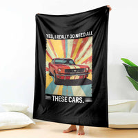 Funny Garage Mechanic Throw Blanket Yes I Really Do Need All These Cars - Wonder Print Shop