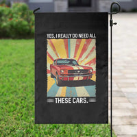 Funny Garage Mechanic Garden Flag Yes I Really Do Need All These Cars - Wonder Print Shop