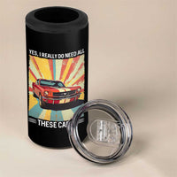 Funny Garage Mechanic 4 in 1 Can Cooler Tumbler Yes I Really Do Need All These Cars