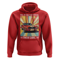 Funny Garage Mechanic Hoodie Yes I Really Do Need All These Cars - Wonder Print Shop