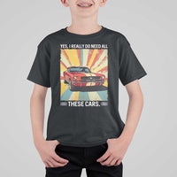Funny Garage Mechanic T Shirt For Kid Yes I Really Do Need All These Cars - Wonder Print Shop