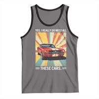 Funny Garage Mechanic Tank Top Yes I Really Do Need All These Cars - Wonder Print Shop