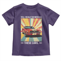 Funny Garage Mechanic Toddler T Shirt Yes I Really Do Need All These Cars - Wonder Print Shop