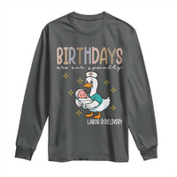 Labor And Delivery Nurse Long Sleeve Shirt Birthdays Are Our Specialty - Wonder Print Shop